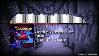 Larsec  Jacks Wasted Life [upl. by Yrahk]