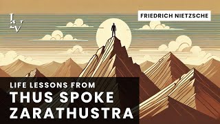 Life lessons from Thus Spoke Zarathustra by Friedrich Nietzsche [upl. by Urbana]