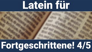 Latein für Fortgeschrittene Teil 45 [upl. by Aicitan]