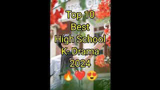 Top 10 Best High School Korean Drama 2024 🔥❤️😍 kdrama koreandrama kdramalovers shorts Viral [upl. by Corry]