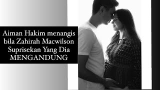 Zahirah Macwilson x Aiman Hakim Pregnancy Journey [upl. by Suehtomit]