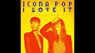 Icona Pop  I Love It Tiesto Remix Audio [upl. by Ayitahs]