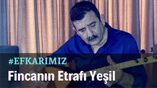 Nurettin Rençber  Fincanın Etrafı Yeşil [upl. by Eerazed]