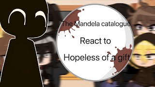 The Mandela catalogue react to hopeless of a gift [upl. by Salita]