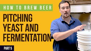 How to Brew Beer Pitching Yeast and Fermentation Part 5 [upl. by Kilroy]