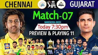 IPL 2024  Match7  Chennai Vs Gujarat Details amp Playing 11  CSK Vs GT IPL 2024 7th Match Preview [upl. by Ace]