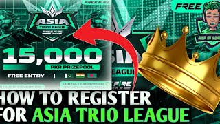 ASIA TRIO LEAGUE REGISTRATIONS OPENS  FREE FIRE ESPORTS  FF GAMING freefireesports [upl. by Neufer]