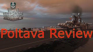 World of Warships Poltava Review [upl. by Enalahs]