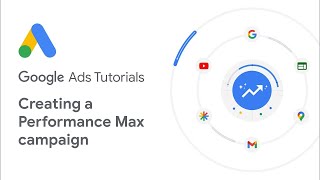 Google Ads Tutorials Creating a Performance Max campaign [upl. by Onaireves]