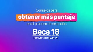 Beca 182023 Consejos para obtener más puntaje en la Etapa de Selección [upl. by Seyah]