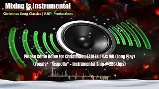 🔊 Please Come Home for Christmas  EAGLES LP  RJS VAI Vocs quotAcaquot  Inst Snip 256kbps shorts [upl. by Burtis]