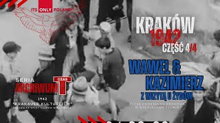 Wawel Kraków Kazimierz życie miasta Zobacz oczami niemieckiego operatora w 1942 Dokument cz4 [upl. by Narag]