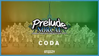 CODA  Prelude NorCal 2017  STEEZY OFFICIAL 4K [upl. by Inami576]