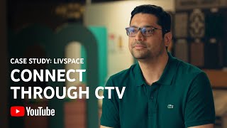 Livspace drives both Impact and Reach through YouTube CTV Masthead  Brandcast IN 2021 [upl. by Suiravaj]