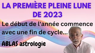 La première Pleine Lune de 2023 Lannée commence par une fin de cycle [upl. by Deaner]