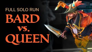 Bard vs Queen  Full Solo Run [upl. by Nilrah529]