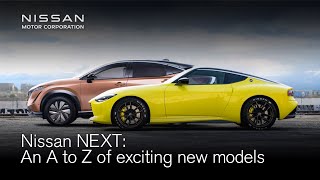 Nissan NEXT An A to Z of exciting new models [upl. by Yasmeen98]