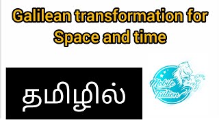 Galilean Transformation for space and time  Mobile tuition  Tamil [upl. by Hesta28]