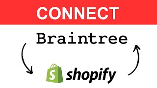 How To Connect Braintree To Shopify  Full Tutorial 2024 [upl. by Treharne]