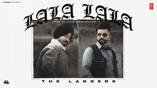 LALA LALA Official Video THE LANDERS  JASMEEN AKHTAR  PENDU BOYZ  Latest Punjabi Songs 2024 [upl. by Nevah429]