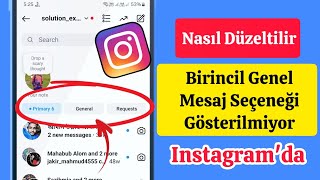 Instagram Mesaj Birincil Genel Seçeneği Gösterilmeme Sorunu Nasıl DüzeltilirÇözüldü [upl. by Aisan980]