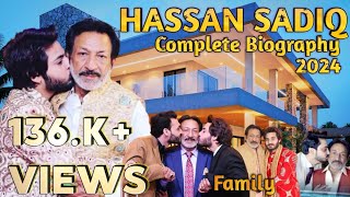 Hassan Sadiq Complete Biography  Lifestyle   Family [upl. by Ellohcin]