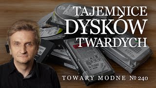 Tajemnice dysków twardych TOWARY MODNE 240 [upl. by Ninel]