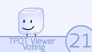 TPOT Viewer Voting 21 [upl. by Gerick]