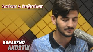 Serkan Aydın amp Buğrahan Denizoğlu Gül Bahçesi KaradenizAkustik [upl. by Ryder]