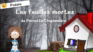 Poésie  Les feuilles mortes de Pernette Chaponnière  Poème  Poésie [upl. by Arracot]