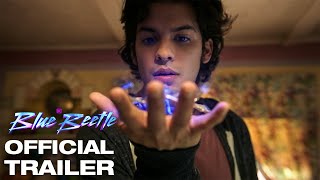 Blue Beetle – Official Trailer [upl. by Mehcanem]