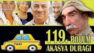 AKASYA DURAĞI 119 BÖLÜM [upl. by Sallie297]