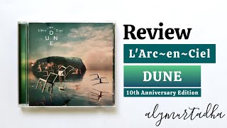 LArcenCiel「DUNE」10th Anniversary Edition  Review [upl. by Yerrok184]