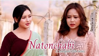 quotNatonchabiquot Final Episode  Episode5  A Manipuri Web Series Official Release 2023 [upl. by Soluk]