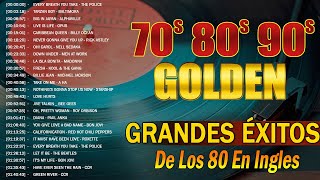 Éxitos Inolvidables De Los 80  Los Temas Más Grandiosos De Los 80 En Inglés  Éxitos De los 80 y 90 [upl. by Farleigh]