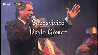 Sobreviviré  Darío Gómez letra [upl. by Nomled]