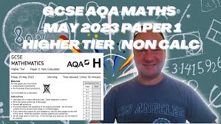 GCSE AQA Maths May 2023 Paper 1 Higher Tier Non Calculator [upl. by Yuille]