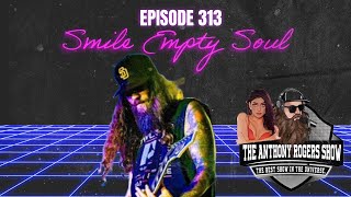 Episode 313  Smile Empty Soul [upl. by Occer850]