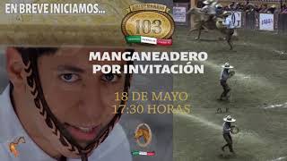 103 ANIVERSARIO DE LA ASOCIACIÓN NACIONAL DE CHARROS Manganeadero por invitación [upl. by Elie]