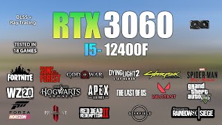 RTX 3060  i5 12400F  Test in 18 Games  RTX 3060 Gaming [upl. by Macmahon]