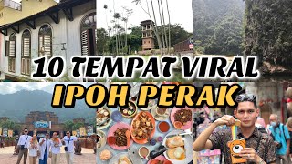 10 TEMPAT VIRAL  DI IPOH PERAK YANG WAJIB ANDA PERGI [upl. by Coletta]