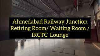 IRCTC Lounge AC Waiting Room Retiring Room at Ahmedabad Railway Junction ahmedabad gujarat [upl. by Atteve]