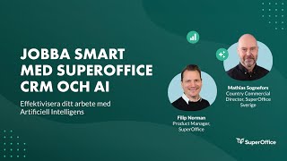 Jobba smart med SuperOffice CRM och AI [upl. by Lavina590]