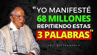 Sólo necesitas repetir 3 palabras y el dinero FLUIRÁ SIN ESFUERZO  Eric Butterworth [upl. by Cazzie]