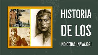 HISTORIA DE LOS INDÍGENAS NAVAJOS [upl. by Nylarat]