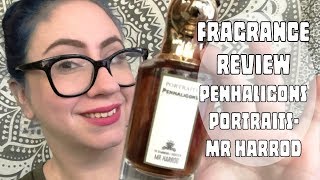 Fragrance Review  Penhaligons Portraits Mr Harrod  Niche Luxury Exclusive [upl. by Maura586]