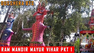 Dussehra Special BTS  Ram Mandir Mayur Vihar Pocket1  2019 [upl. by Alih]