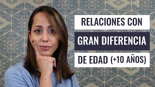 Parejas Con Gran Diferencia De Edad  ¿Más de 10 Años [upl. by Aissak]