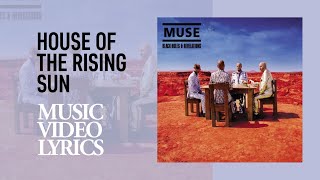 Muse  House Of The Rising Sun Lyrics [upl. by Imit]