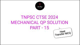 TNPSC CTSE 2024MECHANICAL QP SOLVEDPART 15GreaThingsMechanical in Tamil Heat Transfer MCQ [upl. by Hnib82]